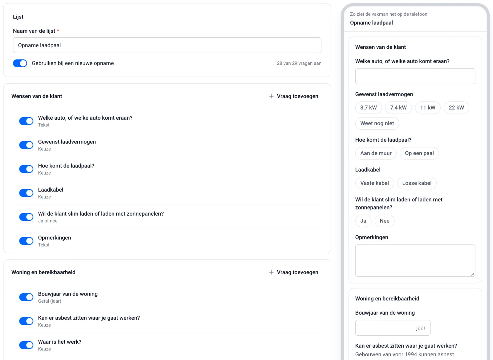 Een opnamelijst aanpassen: vragen aan- en uitzetten, met ernaast hoe de lijst er op de telefoon uitziet